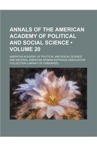 Annals of the American Academy of Political and Social Science (Volume 20)