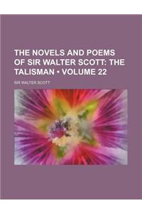 The Novels and Poems of Sir Walter Scott (Volume 22); The Talisman