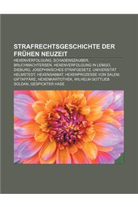 Strafrechtsgeschichte Der Fruhen Neuzeit: Hexenverfolgung, Schadenszauber, Bruchmachtersen, Hexenverfolgung in Lemgo, Dieburg