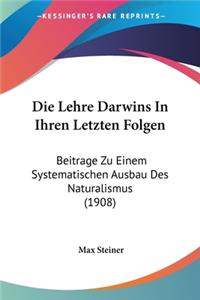 Die Lehre Darwins In Ihren Letzten Folgen