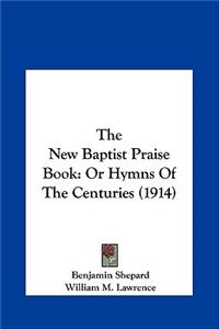 The New Baptist Praise Book