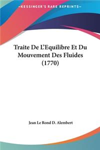 Traite de L'Equilibre Et Du Mouvement Des Fluides (1770)