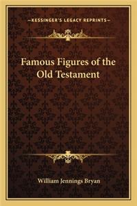 Famous Figures of the Old Testament