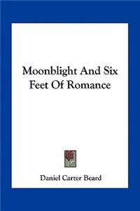 Moonblight and Six Feet of Romance