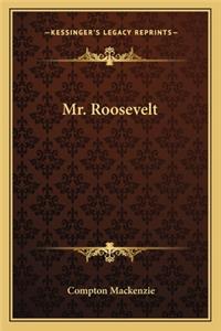 Mr. Roosevelt
