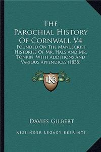 The Parochial History Of Cornwall V4