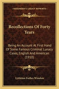 Recollections of Forty Years