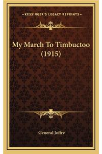 My March to Timbuctoo (1915)