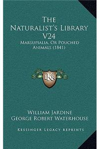 The Naturalist's Library V24
