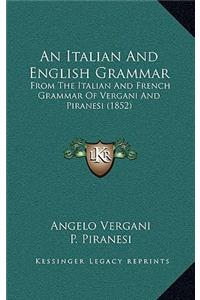 An Italian and English Grammar