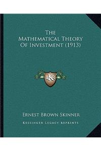 Mathematical Theory Of Investment (1913)