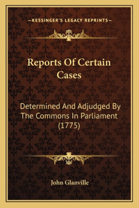 Reports Of Certain Cases