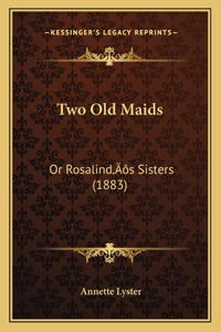 Two Old Maids