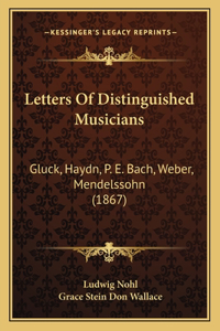 Letters Of Distinguished Musicians