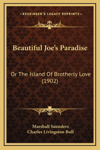 Beautiful Joe's Paradise