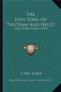 The Love Song Of Tristram And Iseult