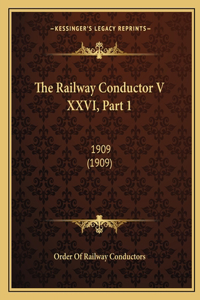 The Railway Conductor V XXVI, Part 1