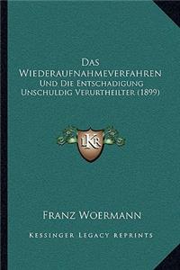 Das Wiederaufnahmeverfahren