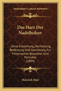 Das Harz Der Nadelholzer