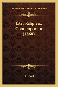 L'Art Religieux Contemporain (1868)