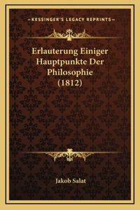 Erlauterung Einiger Hauptpunkte Der Philosophie (1812)