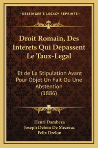 Droit Romain, Des Interets Qui Depassent Le Taux-Legal