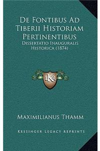 De Fontibus Ad Tiberii Historiam Pertinentibus