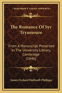 The Romance Of Syr Tryamoure