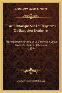 Essai Historique Sur Les Trapezites Ou Banquiers D'Athenes