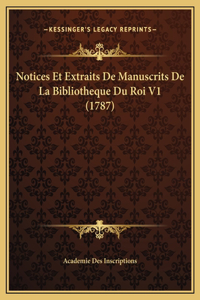 Notices Et Extraits De Manuscrits De La Bibliotheque Du Roi V1 (1787)