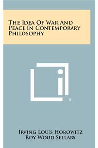 Idea Of War And Peace In Contemporary Philosophy