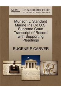 Munson V. Standard Marine Ins Co U.S. Supreme Court Transcript of Record with Supporting Pleadings