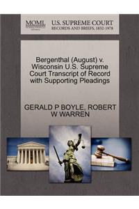 Bergenthal (August) V. Wisconsin U.S. Supreme Court Transcript of Record with Supporting Pleadings