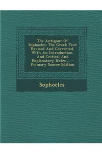 The Antigone of Sophocles