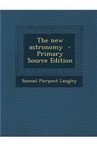 The New Astronomy