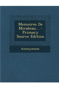 Memoires de Mirabeau... - Primary Source Edition
