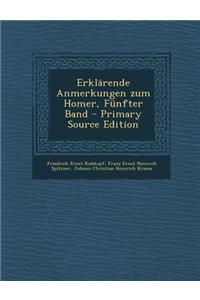 Erklarende Anmerkungen Zum Homer, Funfter Band - Primary Source Edition