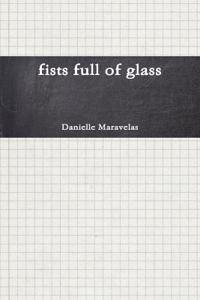 Fists full of glass