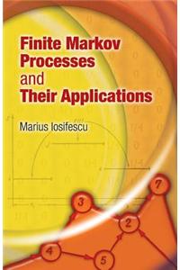 Finite Markov Processes and Their Applications