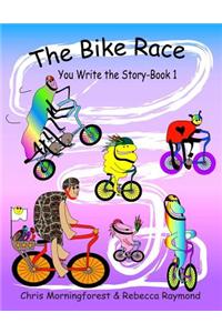 The Bike Race - You Write the Story - Book 1