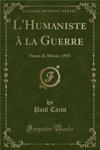 L'Humaniste À La Guerre