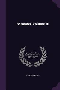 Sermons, Volume 10