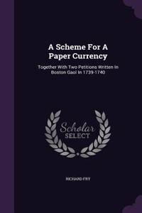 A Scheme For A Paper Currency