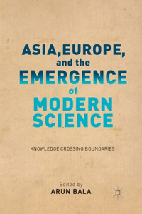 Asia, Europe, and the Emergence of Modern Science