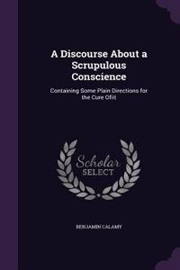 Discourse About a Scrupulous Conscience