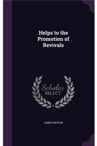 Helps to the Promotion of Revivals