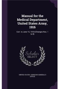 Manual for the Medical Department, United States Army, 1916