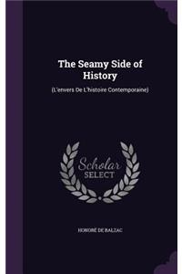Seamy Side of History