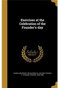 Exercises at the Celebration of the Founder's-day