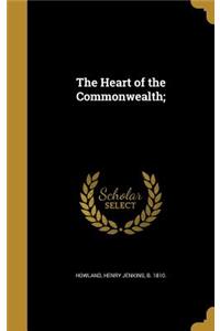 The Heart of the Commonwealth;